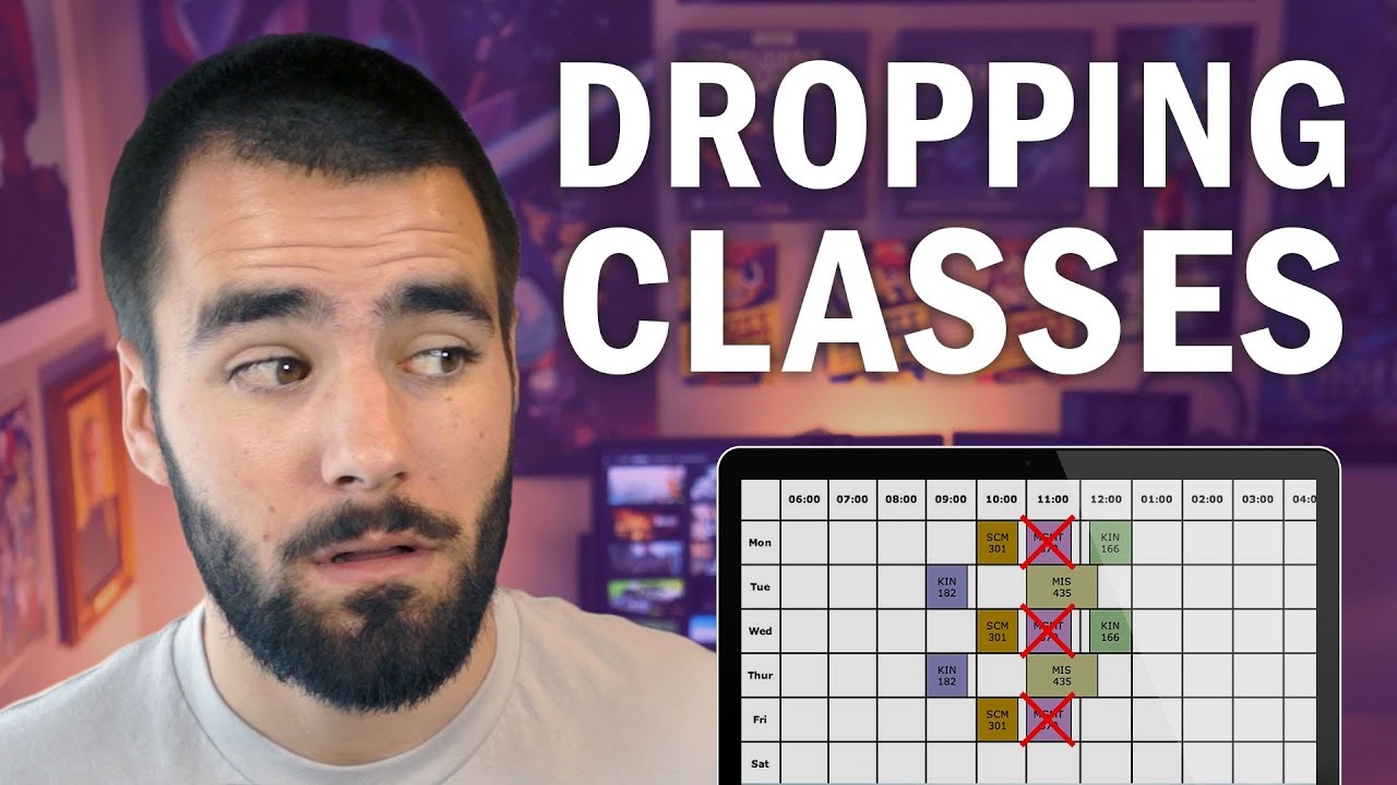 Class Schedule Advice Dropping A Course College Info Geek YouTube