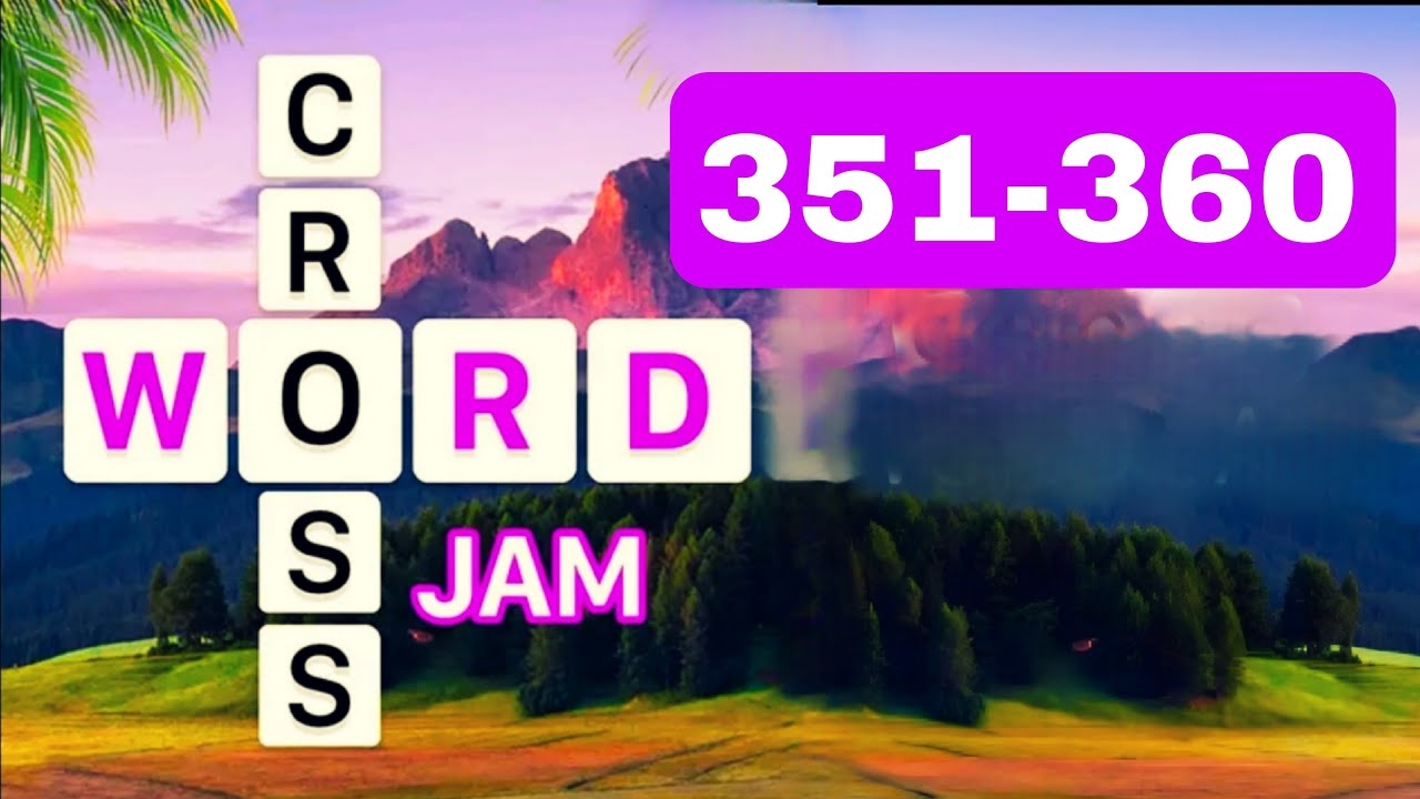 Crossword Jam 351 352 353 354 355 356 357 358 359 360 YouTube Crossword Jam 351 352 353 354 355 356 357 358 359 360 YouTube