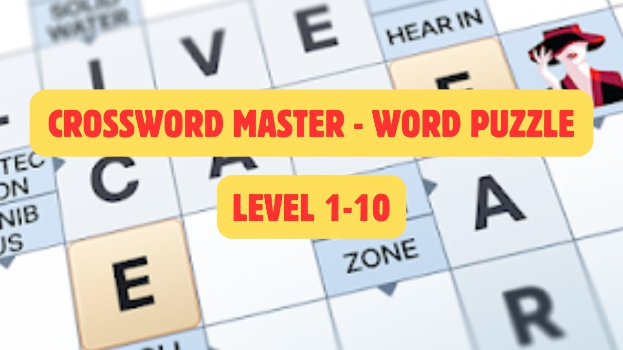 Crossword Master Game Walkthrough Levels 1 To 10 Word Puzzle Guide YouTube Crossword Master Game Walkthrough Levels 1 To 10 Word Puzzle Guide YouTube