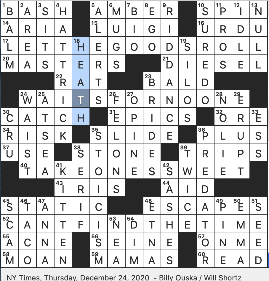 Rex Parker Does The NYT Crossword Puzzle Lover Of Giorgetta In Puccini s Il Tabarro THU 12 24 20 What Benchwarmers Ride With The High quality French Vineyard Poker Slang For Three Rex Parker Does The NYT Crossword Puzzle Lover Of Giorgetta In Puccini s Il Tabarro THU 12 24 20 What Benchwarmers Ride With The High quality French Vineyard Poker Slang For Three