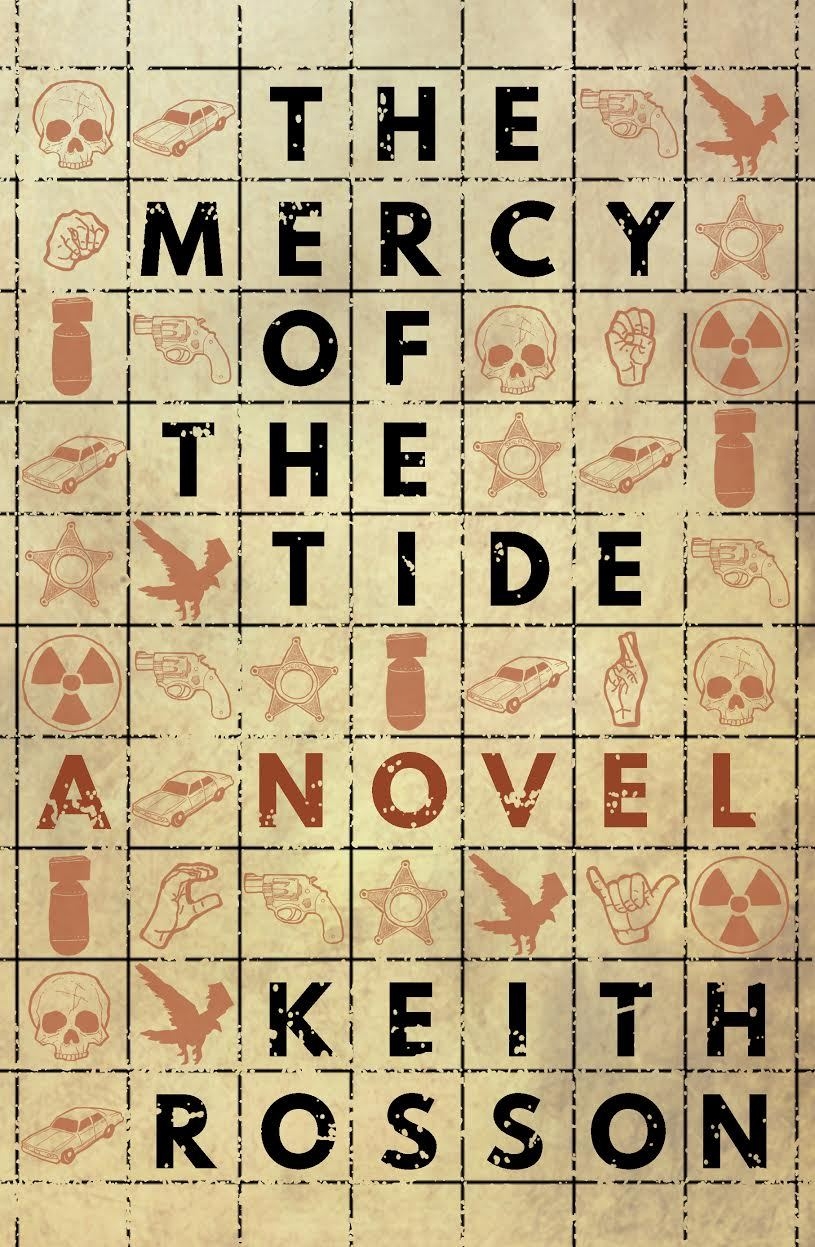 The Mercy Of The Tide By Keith Rosson Goodreads