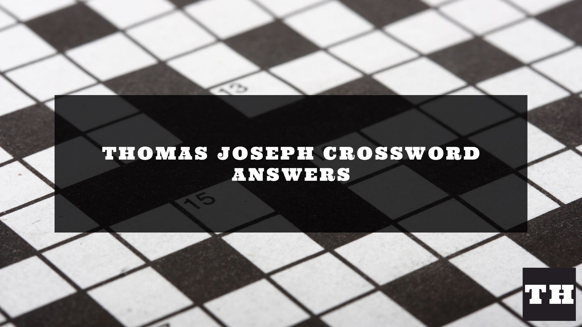thomas joseph crossword answers